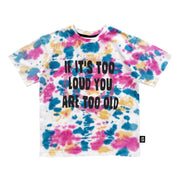 YOU ARE TOO OLD TIE DYE Skate T-Shirt